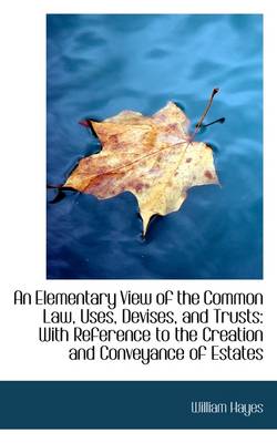 Book cover for An Elementary View of the Common Law, Uses, Devises, and Trusts