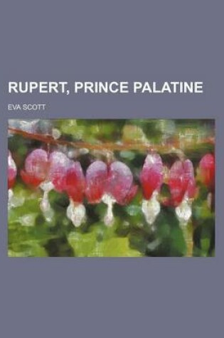 Cover of Rupert, Prince Palatine