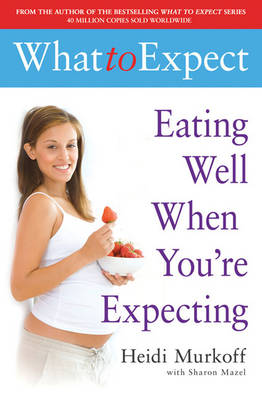 Book cover for Eating Well When You're Expecting