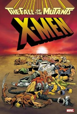 Book cover for Xmen: Fall Of The Mutants Omnibus