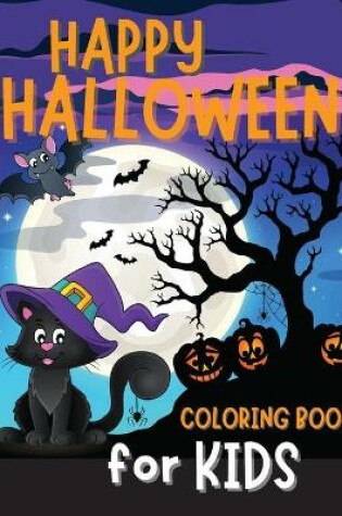 Cover of Happy Halloween Coloring Book for Kids