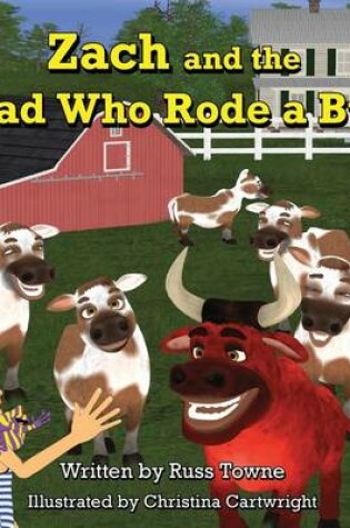 Cover of Zach and the Toad Who Rode a Bull