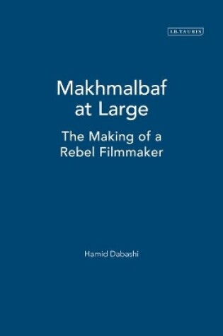 Cover of Mohsen Makhmalbaf at Large