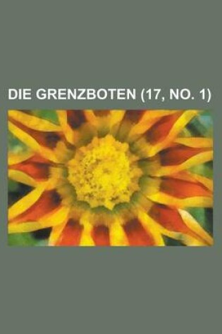 Cover of Die Grenzboten (17, No. 1 )