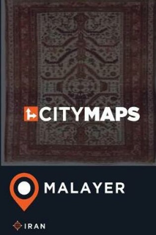 Cover of City Maps Malayer Iran