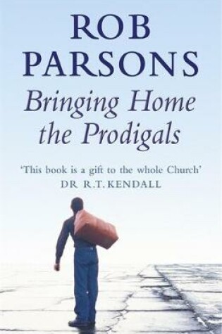 Cover of Bringing Home the Prodigals