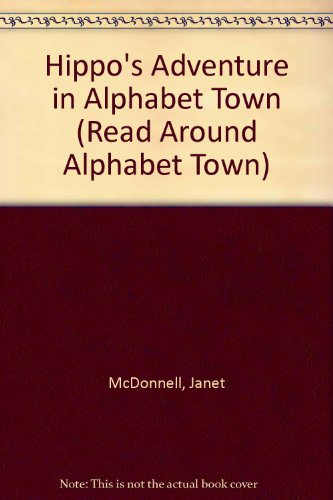 Cover of Hippo's Adventure in Alphabet Town