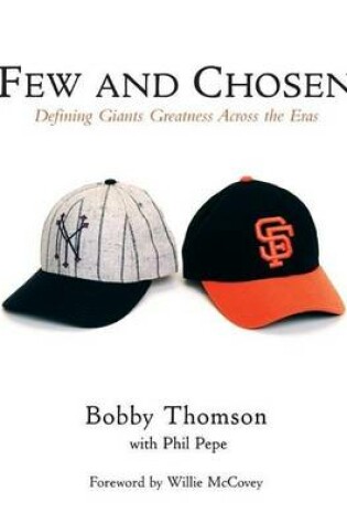 Cover of Few and Chosen Giants: Defining Giants Greatness Across the Eras