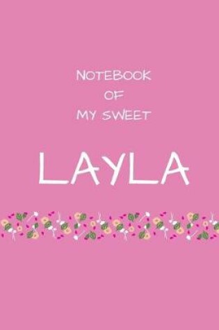 Cover of Notebook of my sweet Layla