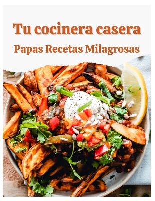 Book cover for Tus Patatas Caseras