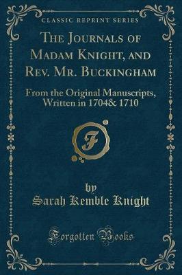 Book cover for The Journals of Madam Knight, and Rev. Mr. Buckingham