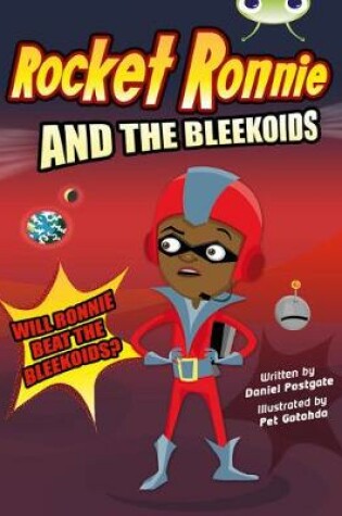 Cover of Bug Club Grey B/4C Rocket Ronnie and the Bleekoids 6-pack