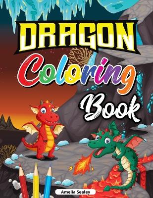 Book cover for Beautiful Dragons Coloring Book for Kids