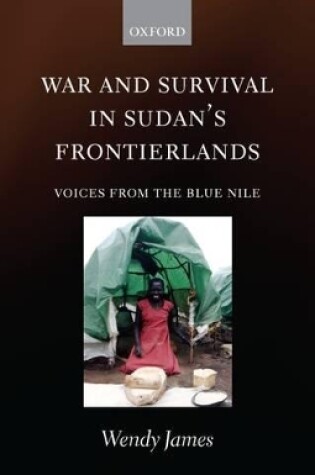 Cover of War and Survival in Sudan's Frontierlands