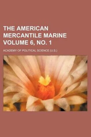 Cover of The American Mercantile Marine Volume 6,