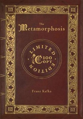 Book cover for The Metamorphosis (100 Copy Limited Edition)