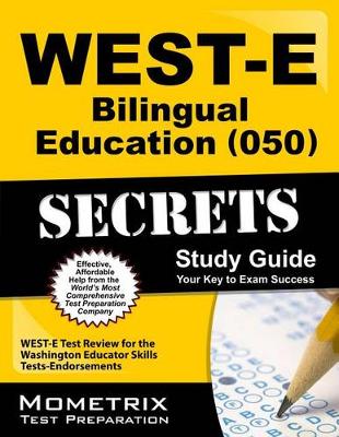 Cover of West-E Bilingual Education (050) Secrets Study Guide