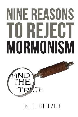 Book cover for Nine Reasons to Reject Mormonism