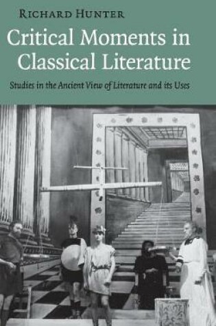 Cover of Critical Moments in Classical Literature