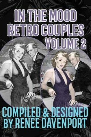 Cover of In the Mood Retro Couples Volume 2