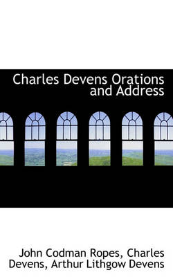 Book cover for Charles Devens Orations and Address