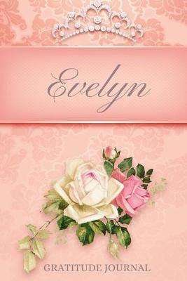 Book cover for Evelyn Gratitude Journal