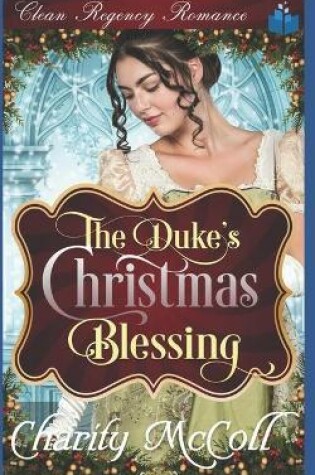 Cover of The Duke's Christmas Blessing