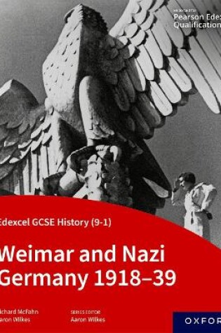 Cover of Edexcel GCSE History (9-1): Weimar and Nazi Germany 1918-39 Student Book