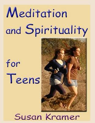 Book cover for Meditation and Spirituality for Teens