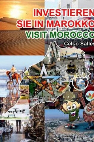 Cover of INVESTIEREN SIE IN MAROKKO - Visit Morocco - Celso Salles