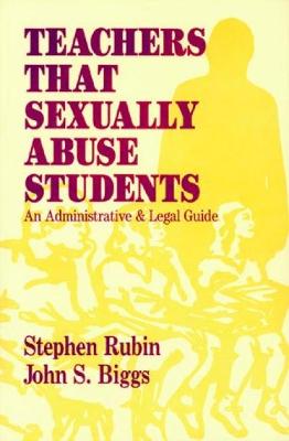 Book cover for Teachers That Sexually Abuse Students