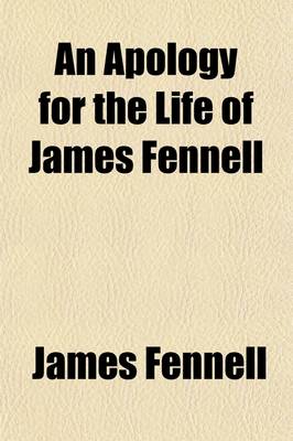 Book cover for An Apology for the Life of James Fennell