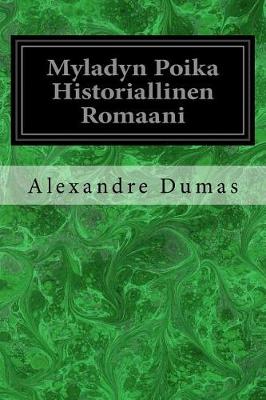 Book cover for Myladyn Poika Historiallinen Romaani