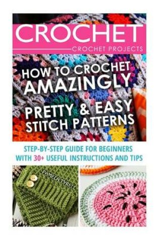 Cover of Crochet. Crochet Projects