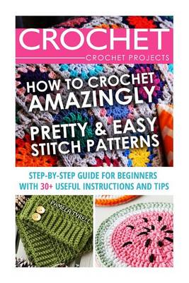 Book cover for Crochet. Crochet Projects