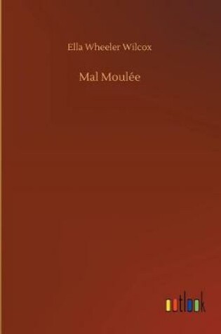 Cover of Mal Moulée