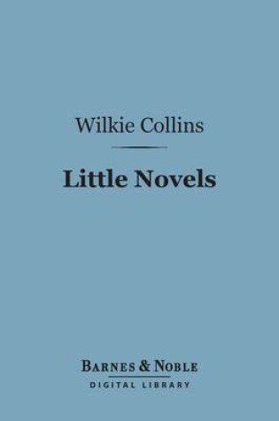 Cover of Little Novels (Barnes & Noble Digital Library)