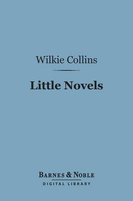 Book cover for Little Novels (Barnes & Noble Digital Library)