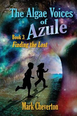 Book cover for The Algae Voices of Azule - Book 3