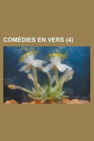 Cover of Comedies En Vers (4)