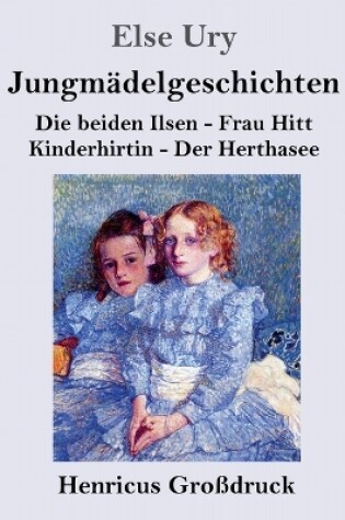 Cover of Jungmädelgeschichten (Großdruck)