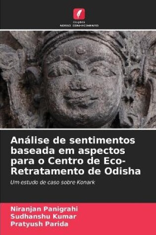 Cover of An�lise de sentimentos baseada em aspectos para o Centro de Eco-Retratamento de Odisha