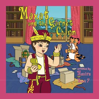 Cover of Maxat and the Garnet Charm