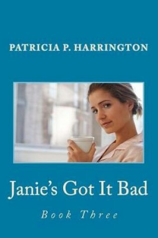 Cover of Janie's Got It Bad