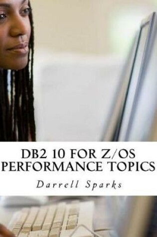 Cover of DB2 10 for Z/OS Performance Topics