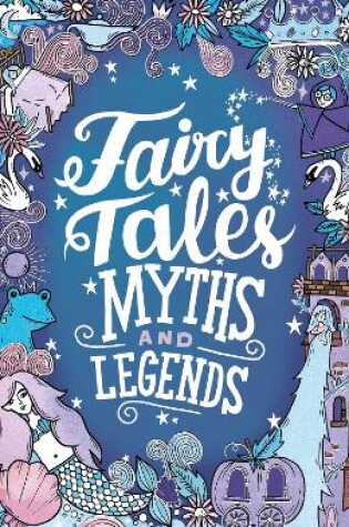 Cover of Fairy Tales, Myths and Legends