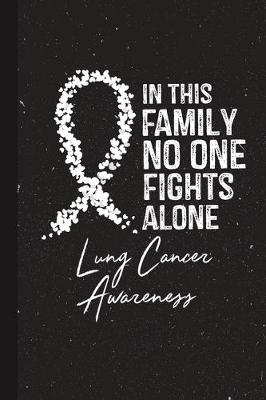 Book cover for In This Family No One Fights Alone Lung Cancer Awareness