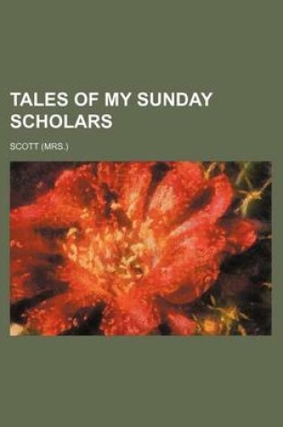 Cover of Tales of My Sunday Scholars