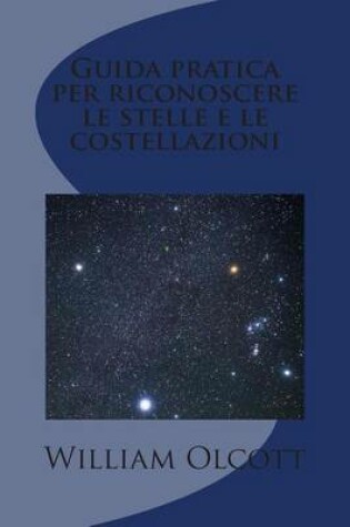 Cover of Guida pratica per riconoscere le stelle e le costellazioni