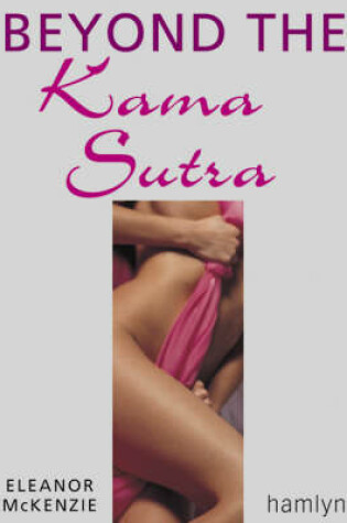 Cover of Beyond the Kama Sutra